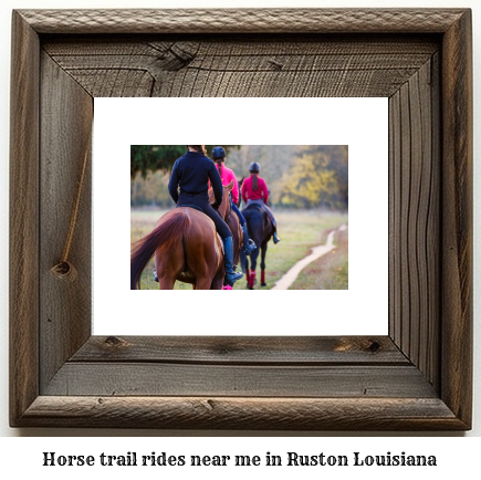 horse trail rides near me in Ruston, Louisiana